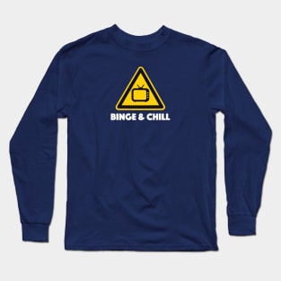 Binge & Chill Long Sleeve T-Shirt